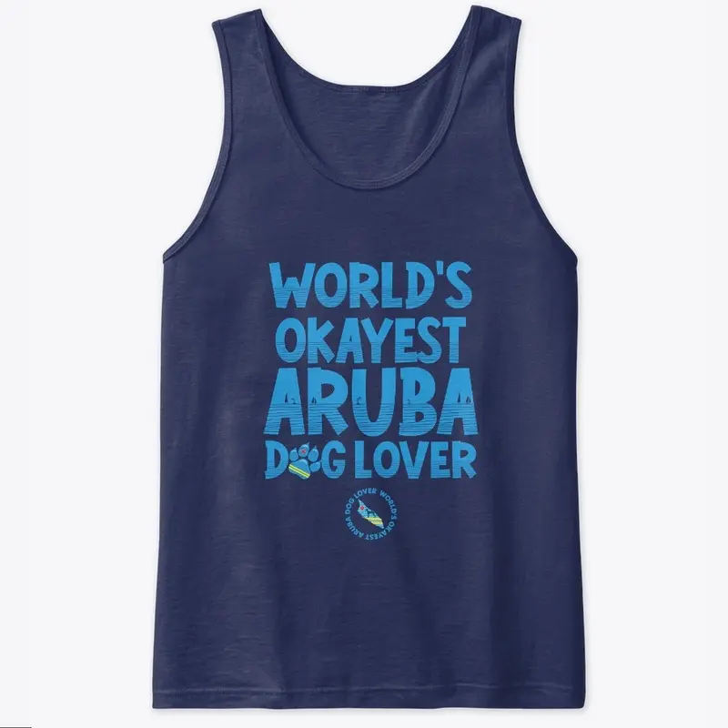 WORLD'S OKAYEST ARUBA DOG LOVER