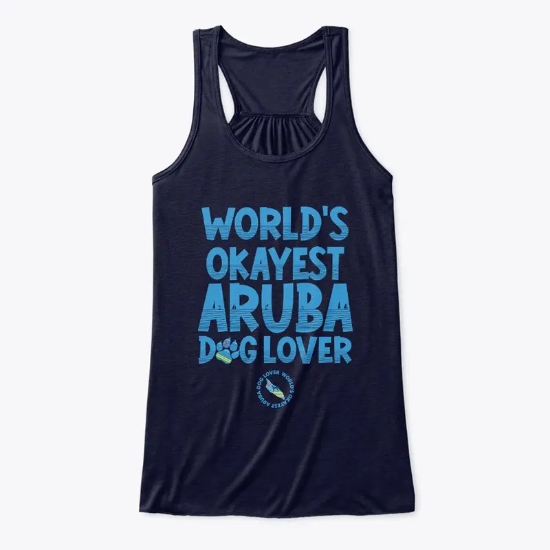 WORLD'S OKAYEST ARUBA DOG LOVER