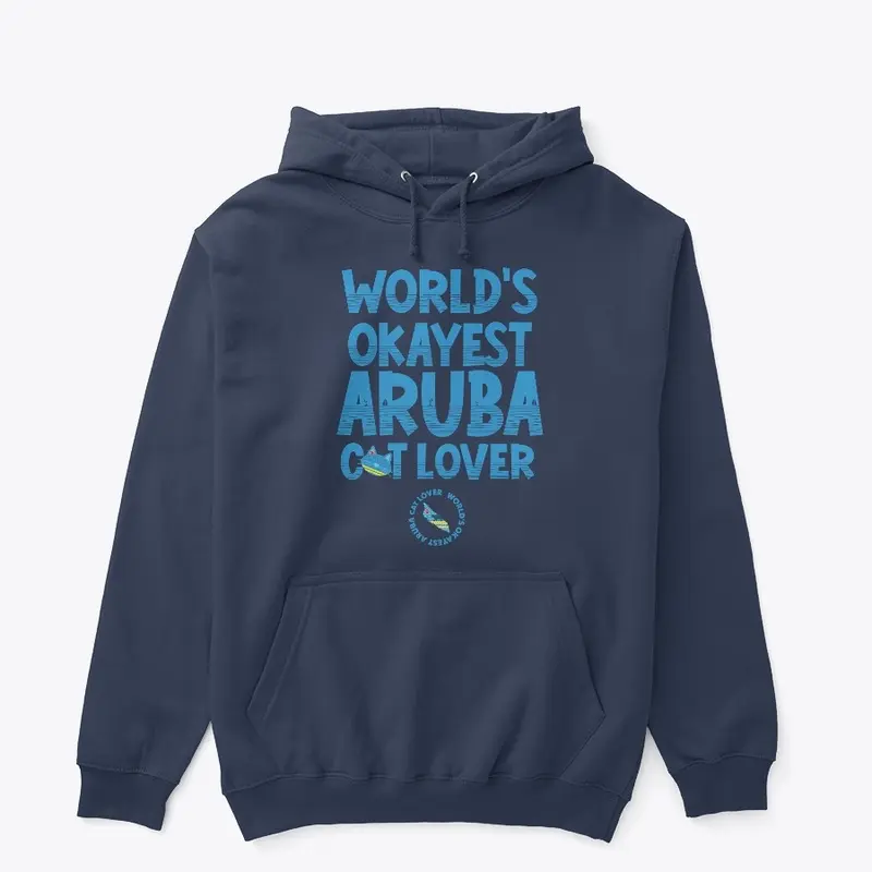 WORLD'S OKAYEST ARUBA CAT LOVER