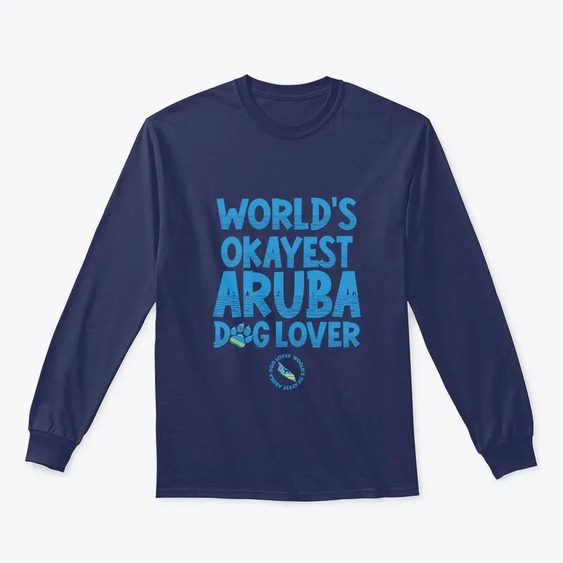 WORLD'S OKAYEST ARUBA DOG LOVER