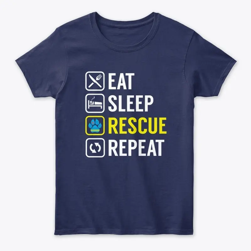 EAT SLEEP RESCUE REPEAT - v1