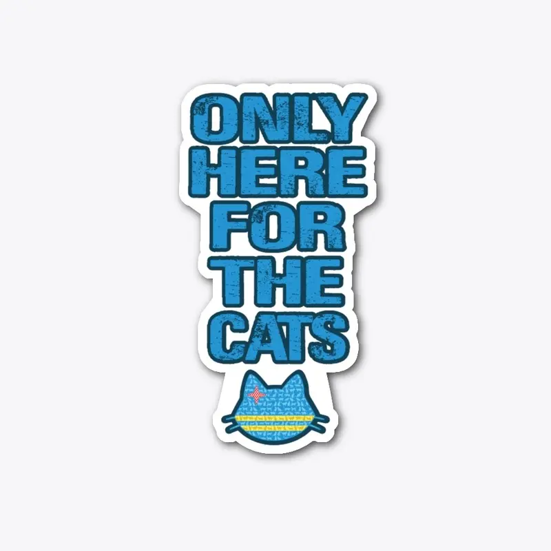 ONLY HERE FOR THE CATS - New Cat Design