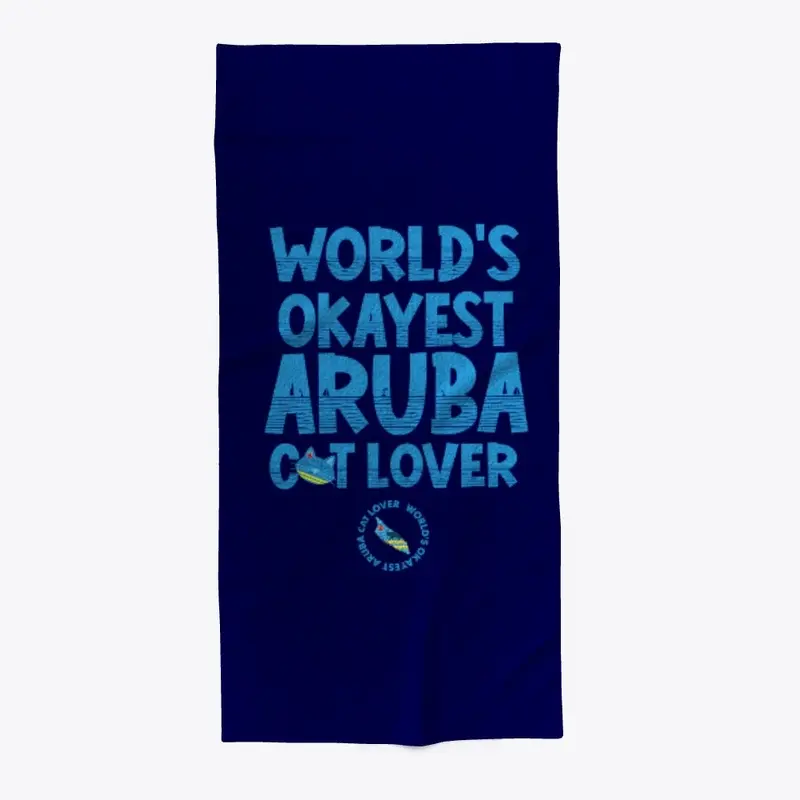 WORLD'S OKAYEST ARUBA CAT LOVER