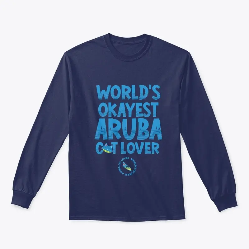 WORLD'S OKAYEST ARUBA CAT LOVER