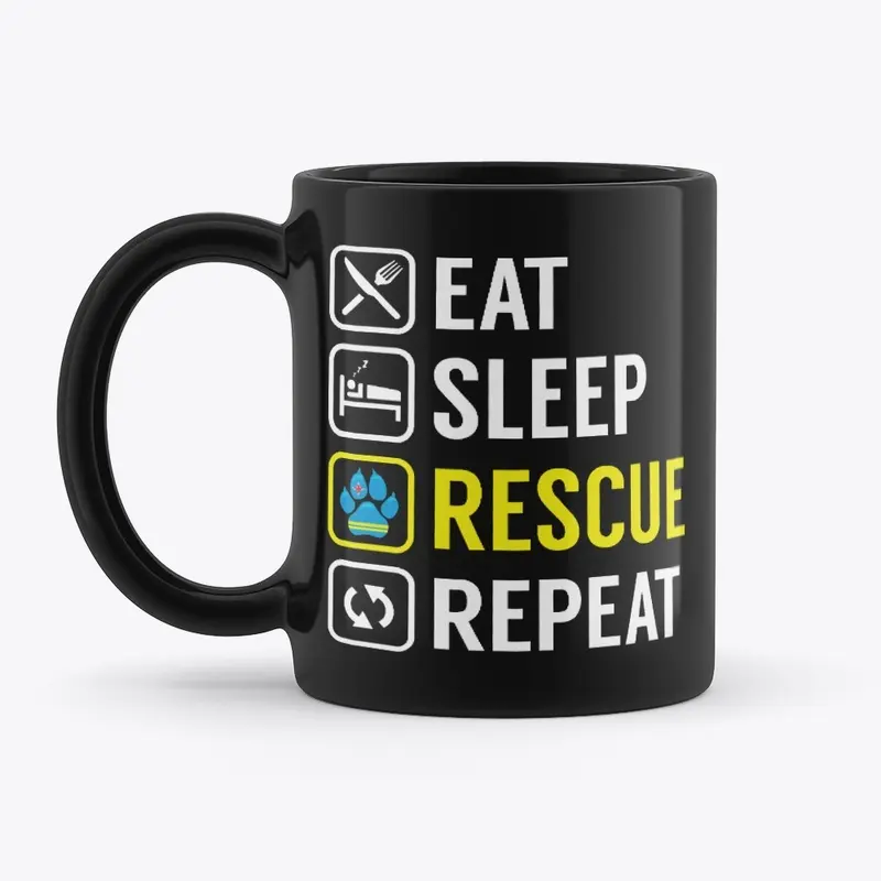 EAT SLEEP RESCUE REPEAT - v1