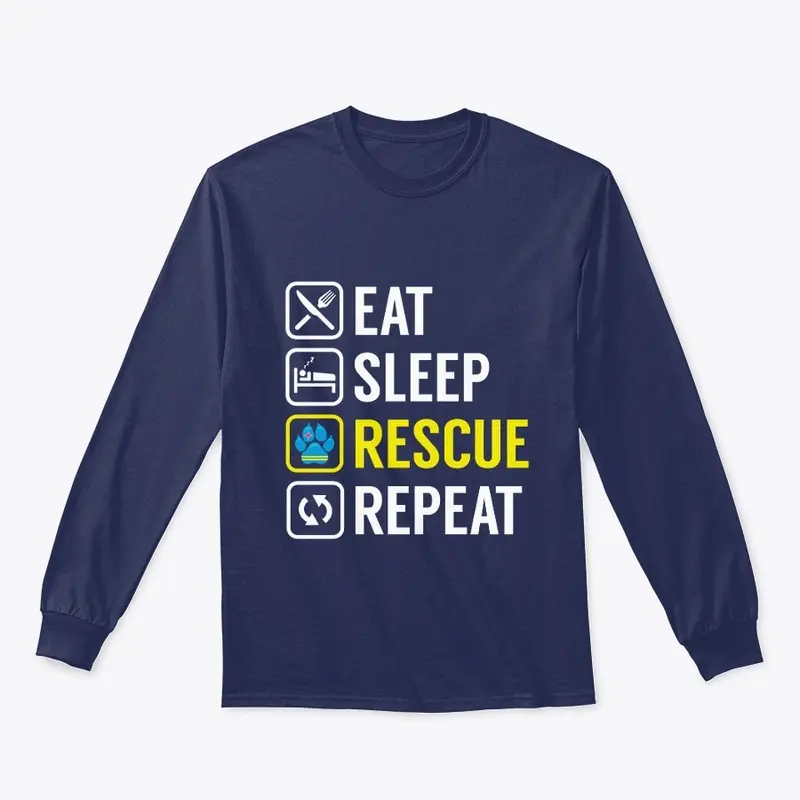 EAT SLEEP RESCUE REPEAT - v1